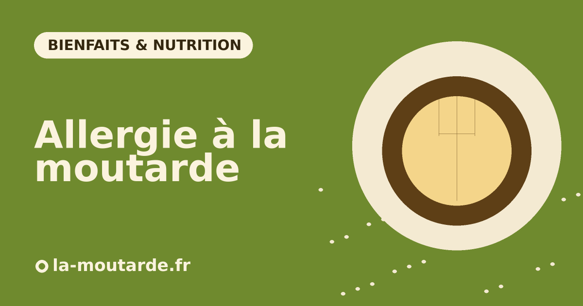 Allergie à la moutarde : symptômes, aliments à éviter et précautions