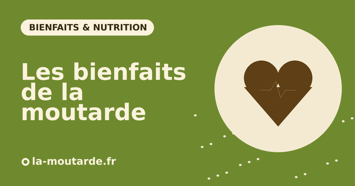 Les bienfaits de la moutarde pour la santé - illustration la-moutarde.fr