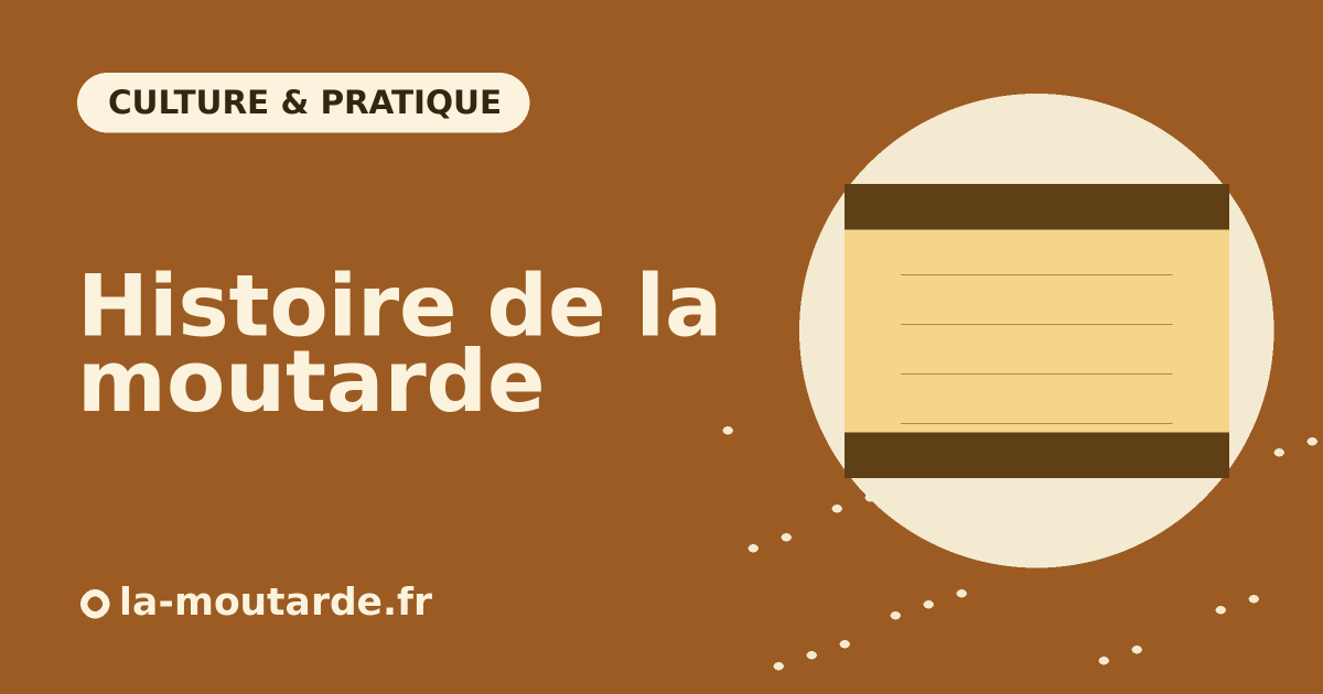 Histoire de la moutarde - illustration la-moutarde.fr