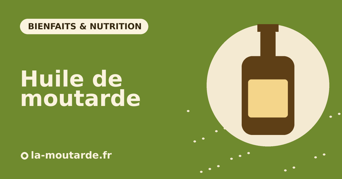 Huile de moutarde en bouteille - illustration la-moutarde.fr