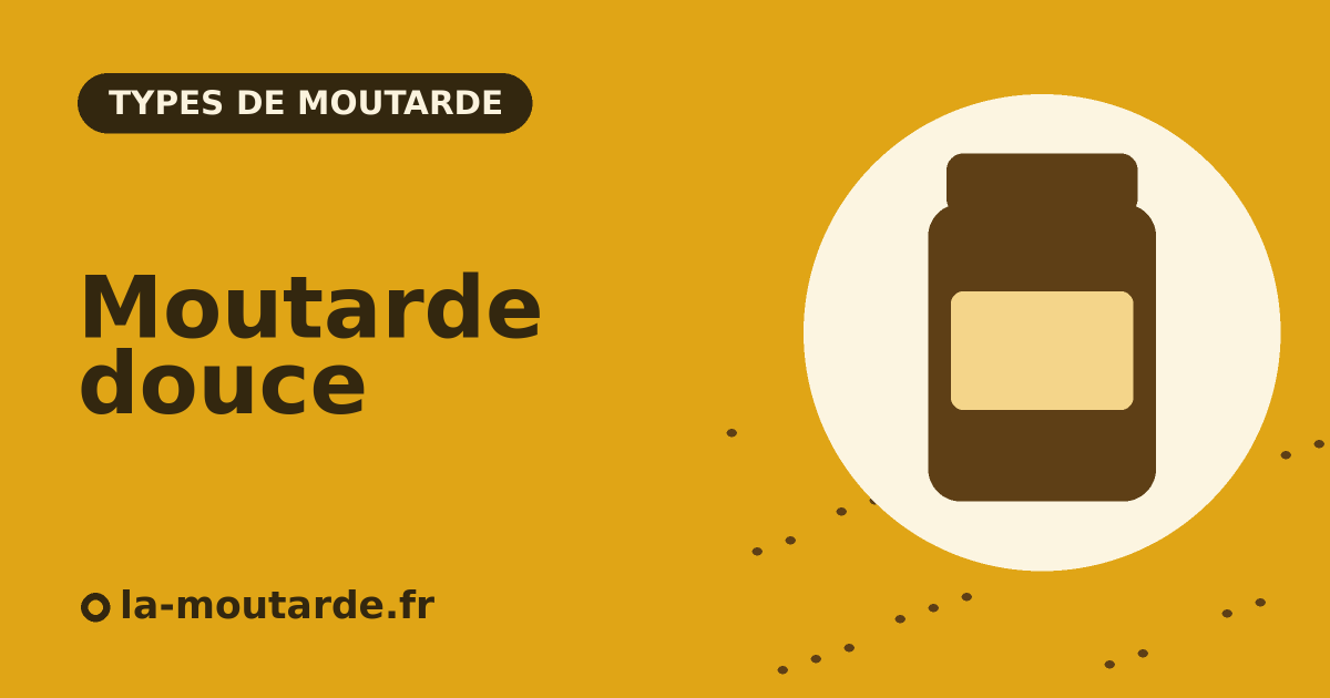 Moutarde douce - illustration la-moutarde.fr